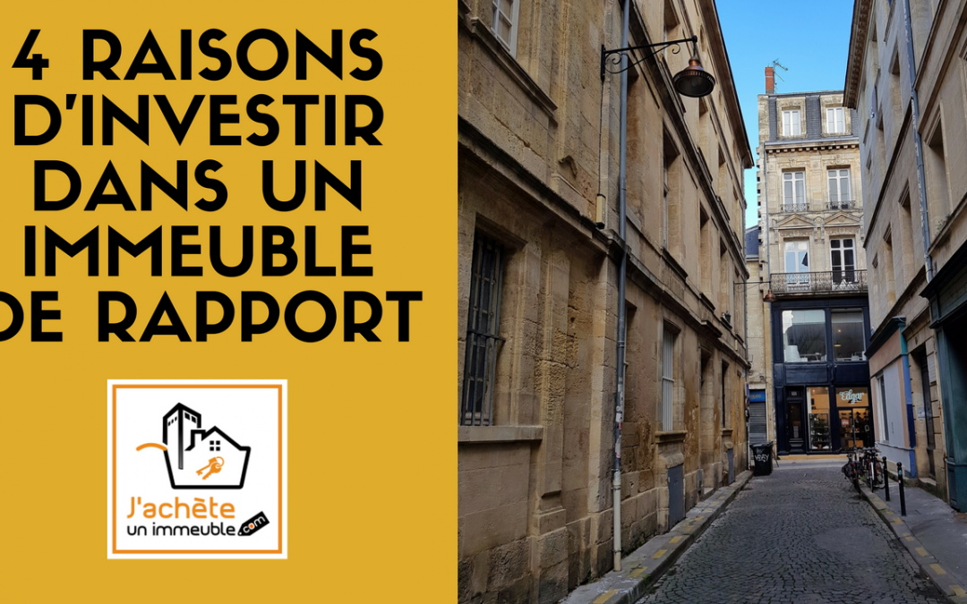 4 raisons d’investir dans un immeuble de rapport + 1 bonus