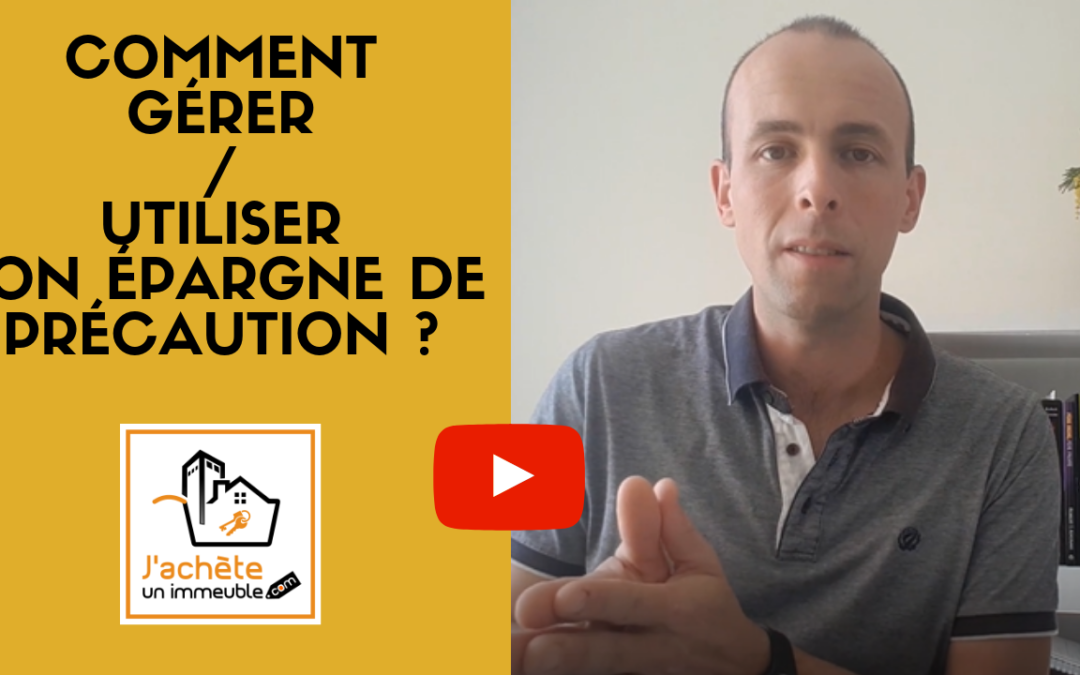 Comment utiliser et gérer son épargne de précaution ?