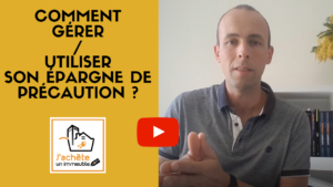 gérer et utiliser son épargne de précaution